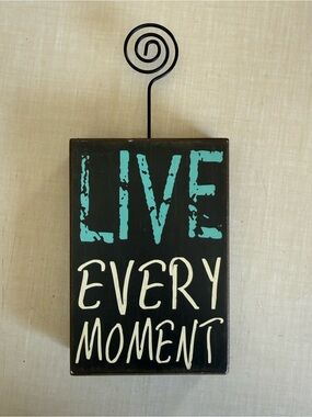Live Every Moment Picture Holder - Black and Teal